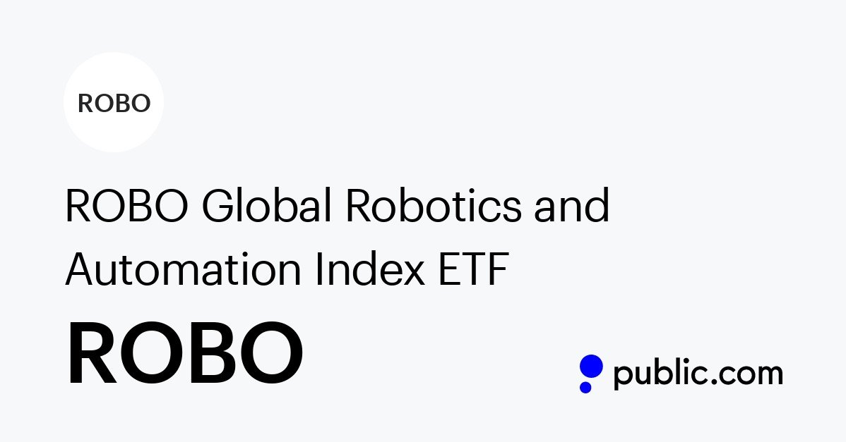 ROBO – Robo Global Robotics and Automation Index ETF