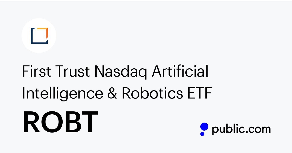 ROBT – First Trust Nasdaq Artificial Intelligence and Robotics ETF