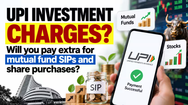 UPI Investment Charges: Will you pay extra for mutual fund SIPs and share purchases?